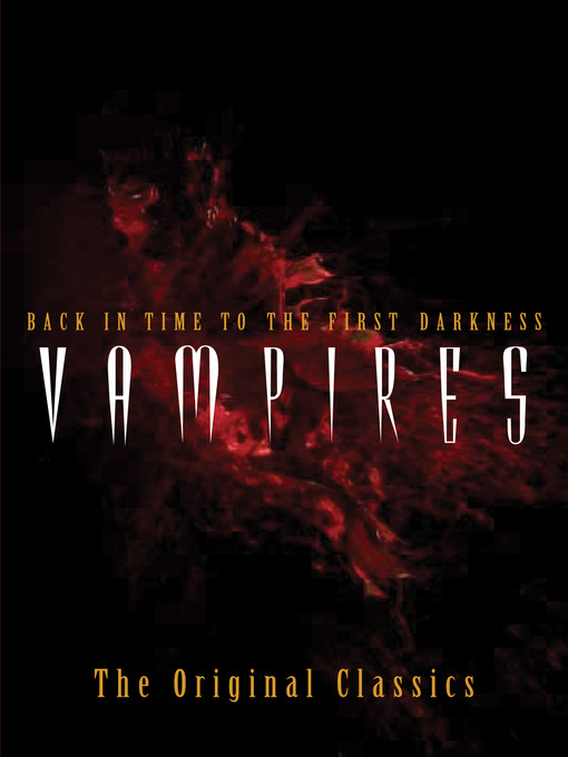 Vampires (eBook): Back in Time to the First Darkness